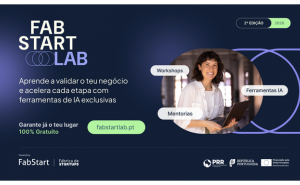 FabStartLab abre candidaturas para 2ª edição: Programa gratuito ensina a criar e a validar negócios com Inteligência Artificial 