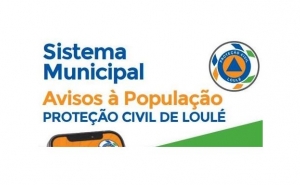 PROTEÇÃO CIVIL DE LOULÉ LANÇA SISTEMA MUNICIPAL DE AVISOS À POPULAÇÃO