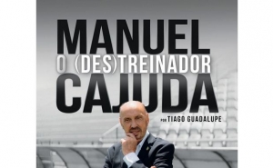 LANÇAMENTO DO LIVRO “MANUEL CAJUDA - O (DES)TREINADOR”, DE TIAGO GUADALUPE