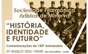Comemorações do 150º Aniversário da Sociedade Filarmónica Artistas de Minerva