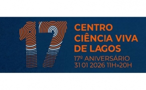 Centro Ciência Viva de Lagos celebra 17 anos com dia aberto e Quizzes de Ciência para todas as idades