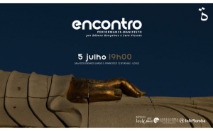 ENCONTRO uma performance-manifesto por Débora Gonçalves e Sara Vicente