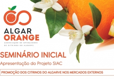 Seminário Inicial - Apresentação do Projeto de Promoção dos Citrinos do Algarve nos Mercados Externos