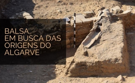 BALSA, EM BUSCA DAS ORIGENS DO ALGARVE 