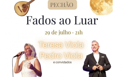 Pechão recebe mais uma edição de «Fados ao Luar» no dia 29 de julho