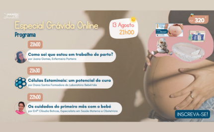  Especial Grávida Online: trabalho de parto e cuidados a ter no primeiro mês com o bebé