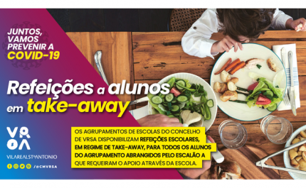 Escolas de VRSA disponibilizam refeições em regime de take away para alunos com apoios