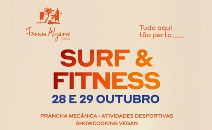 FORUM ALGARVE RECEBE 4.ª EDIÇÃO DO EVENTO SURF & FITNESS 