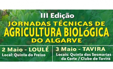 3ª edição das Jornadas Técnicas de Agricultura Biológica do Algarve