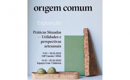 EXPOSIÇÃO EM ODEMIRA «PRÁTICAS SITUADAS - UTILIDADES E PERSPECTIVAS ARTESANAIS» 