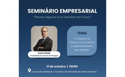 Seminário Empresarial: «O Impacto do Turismo no Comércio e Desenvolvimento das Cidades» 