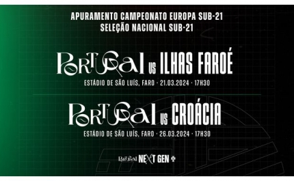 Seleção Nacional Sub21: Bilhetes à venda na AF Algarve
