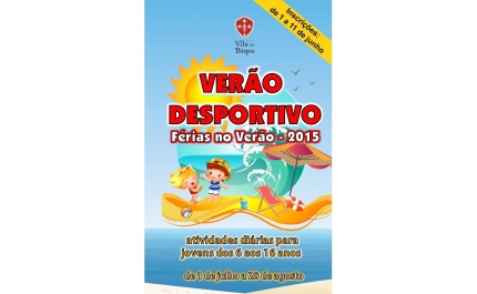  «Verão Desportivo - Férias de Verão 2015» – Inscrições de 1 a 11 de junho