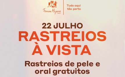 FORUM ALGARVE PROMOVE RASTREIOS GRATUITOS A PENSAR NO VERÃO