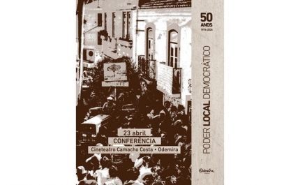 ODEMIRA ASSINALA OS «50 ANOS DE PODER LOCAL DEMOCRÁTICO» COM CONFERÊNCIA NACIONAL
