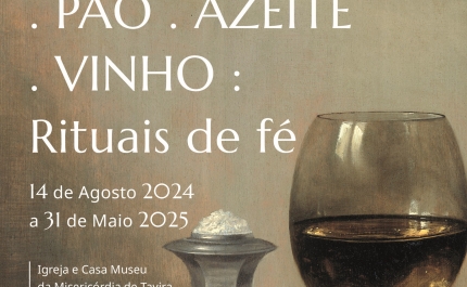 Inauguração da Exposição: «Pão . Azeite . Vinho: Rituais de Fé»