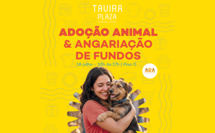 Tavira Plaza recebe ação solidária da Associação ARA para promover a adoção responsável e angariar fundos 