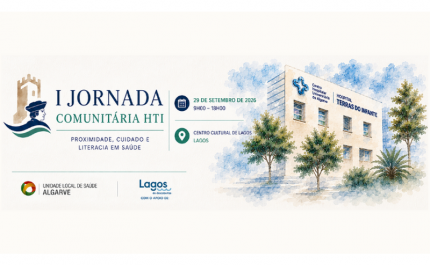 I Jornada Comunitária de Integração em Saúde reforça proximidade entre a ULS Algarve e a comunidade de Lagos