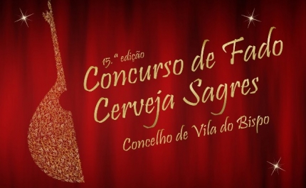 Semifinal da 15ª edição do Concurso de Fado Cerveja Sagres Concelho de Vila do Bispo disputa-se a 31 de maio