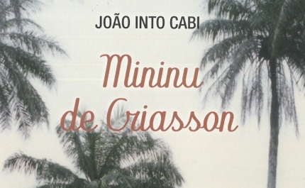 JOÃO INTO CABI APRESENTA «MININU DE CRIASSON» EM LOULÉ