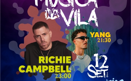«HÁ MÚSICA NA VILA» DESPEDE-SE DO VERÃO COM RICHIE CAMPBELL E YANG