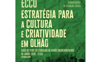 Moncarapacho acolhe 3º Encontro da estratégia para a Cultura e Criatividade em Olhão