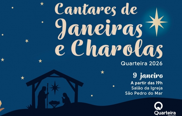 Quarteira celebra Dia de Reis com Cantares de Janeiras e Charolas | 9 de janeiro
