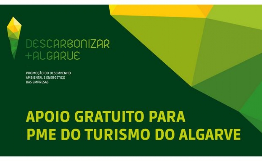 DESCARBONIZAR + ALGARVE ABRE CALL PARA ACELERAR TRANSIÇÃO ENERGÉTICA DAS PMES