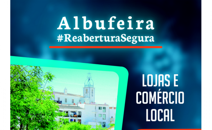  MUNICÍPIO E APAL REALIZAM SESSÕES ONLINE «ALBUFEIRA #REABERTURA SEGURA» 