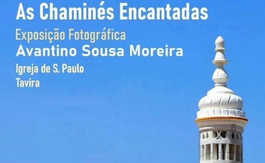 «Chaminés Encantadas», exposição fotográfica de Avantino Moreira