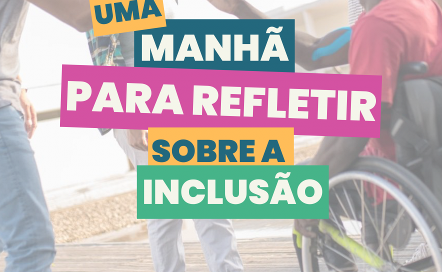 LOULÉ VAI REFLETIR SOBRE A INCLUSÃO