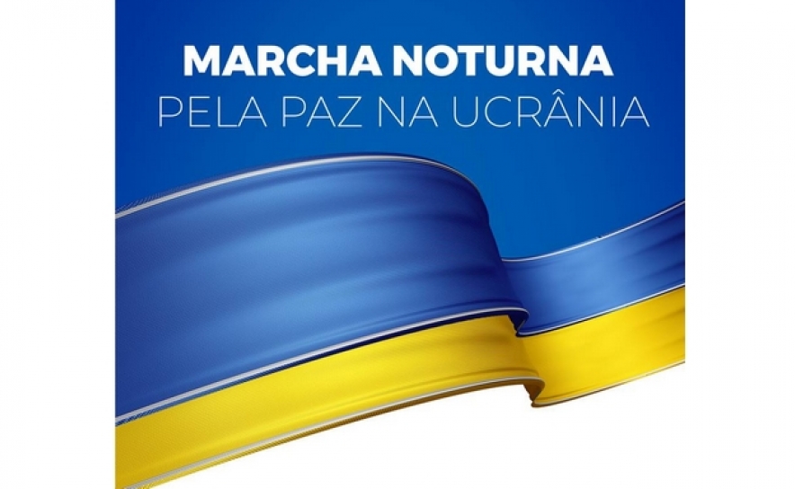 Marcha Noturna | Pela Paz na Ucrânia