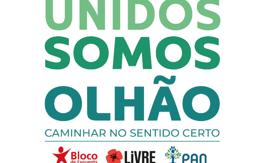 «UNIDOS SOMOS OLHÃO — Caminhar no Sentido Certo»