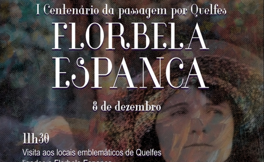 Quelfes assinala centenário da passagem de Florbela Espanca