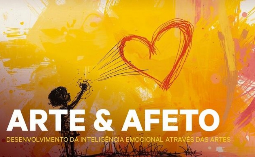 Oficina de Desenvolvimento Sócio Afetivo | Arte & Afeto - Desenvolvimento da Inteligência Emocional através das Artes
