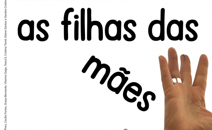 ABALAR-TE - Nova criação coletiva «As filhas das mães»
