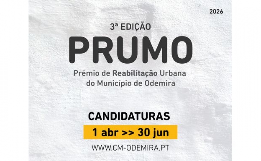 MUNICÍPIO DE ODEMIRA ABRE CANDIDATURAS AO PRÉMIO DE REABILITAÇÃO URBANA 2026