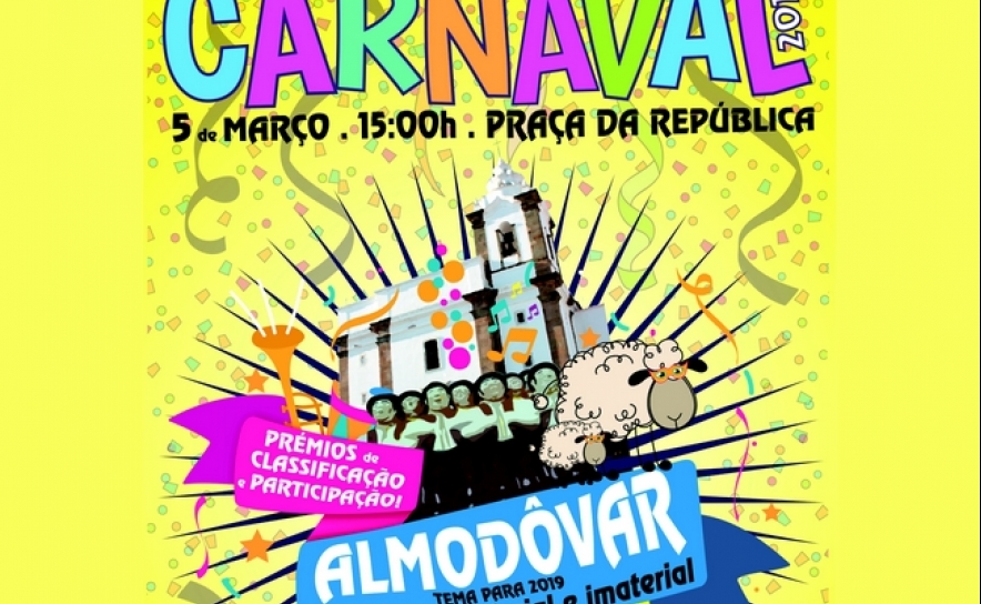 Carnaval de Almodôvar 2019 com o tema «Património Material e Imaterial»