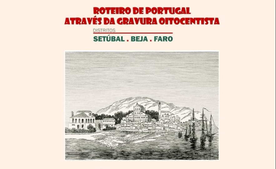 Roteiro de Portugal através da gravura oitocentista