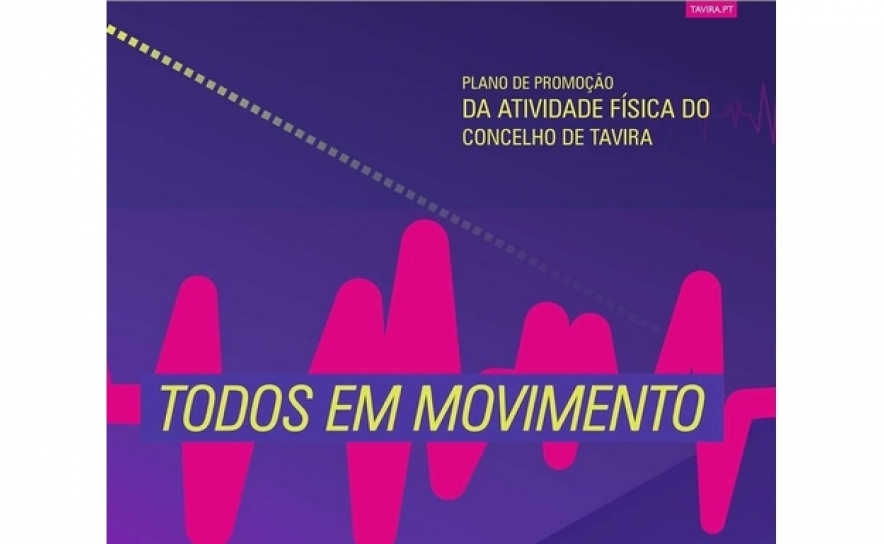 Plano de Promoção da Atividade Física do Concelho de Tavira - Todos em Movimento