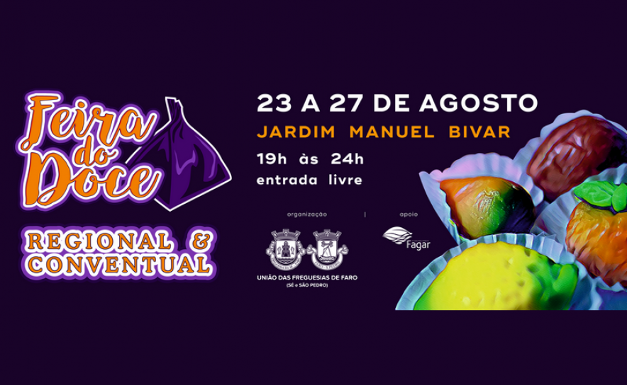 FEIRA DO DOCE REGIONAL E CONVENTUAL VOLTA AO JARDIM MANUEL BIVAR