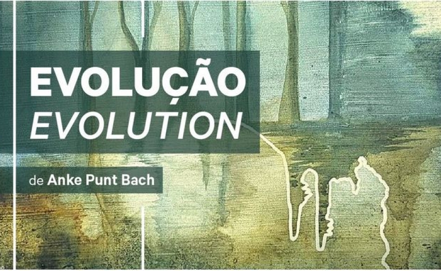 Exposição de Pintura «Evolução/Evolution», de Anke Punt Bach 