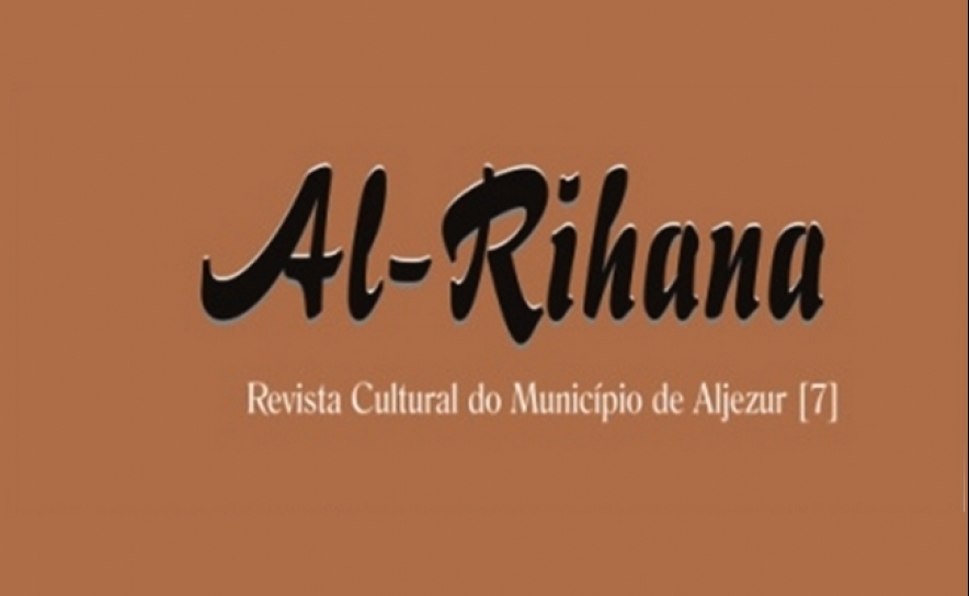 REVISTA CULTURAL DO MUNICÍPIO DE ALJEZUR | «AL-RIHANA» Nº 7 