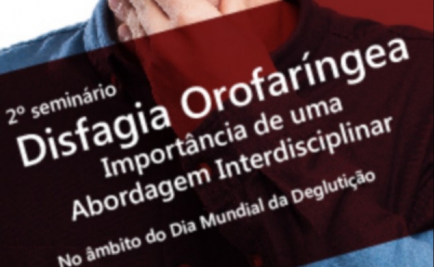 Tratamento da «Disfagia Orofaríngea» é mote de seminário no CHUAlgarve