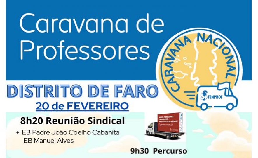 Caravana Nacional da FENPROF | «Somos Professores. Damos rosto ao futuro! Valorização, já!»