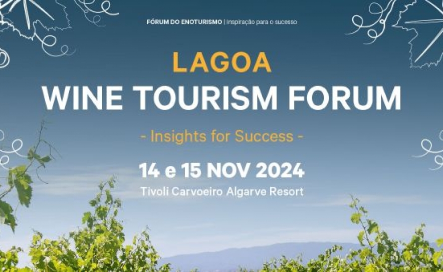 Lagoa Wine Tourism Forum regressa para a 2ª edição nos dias 14 e 15 de novembro