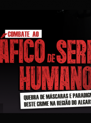 ESPECIALISTAS REÚNEM-SE EM SÃO BRÁS DE ALPORTEL PARA «RETIRAR AS MÁSCARAS» AO TRÁFICO DE SERES HUMANOS