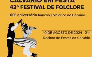 LAGOA | 42º Festival Nacional de Folclore «Calvário em Festa»