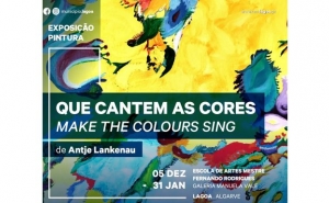 Exposição de Pintura | Que Cantem as Cores - Make the Colours Sing 