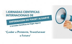 I Jornadas Científica Internacional de Enfermagem do PIAGET ALGARVE